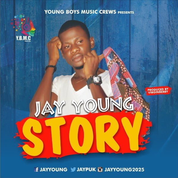 Audio: Jay young - story (Prod. By @Virginberrybeat) - OtownGist