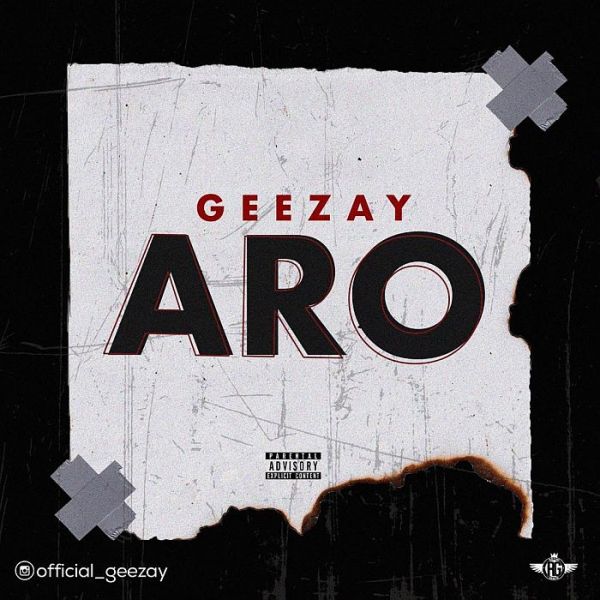 Download Audio: GEEZAY – ARO
