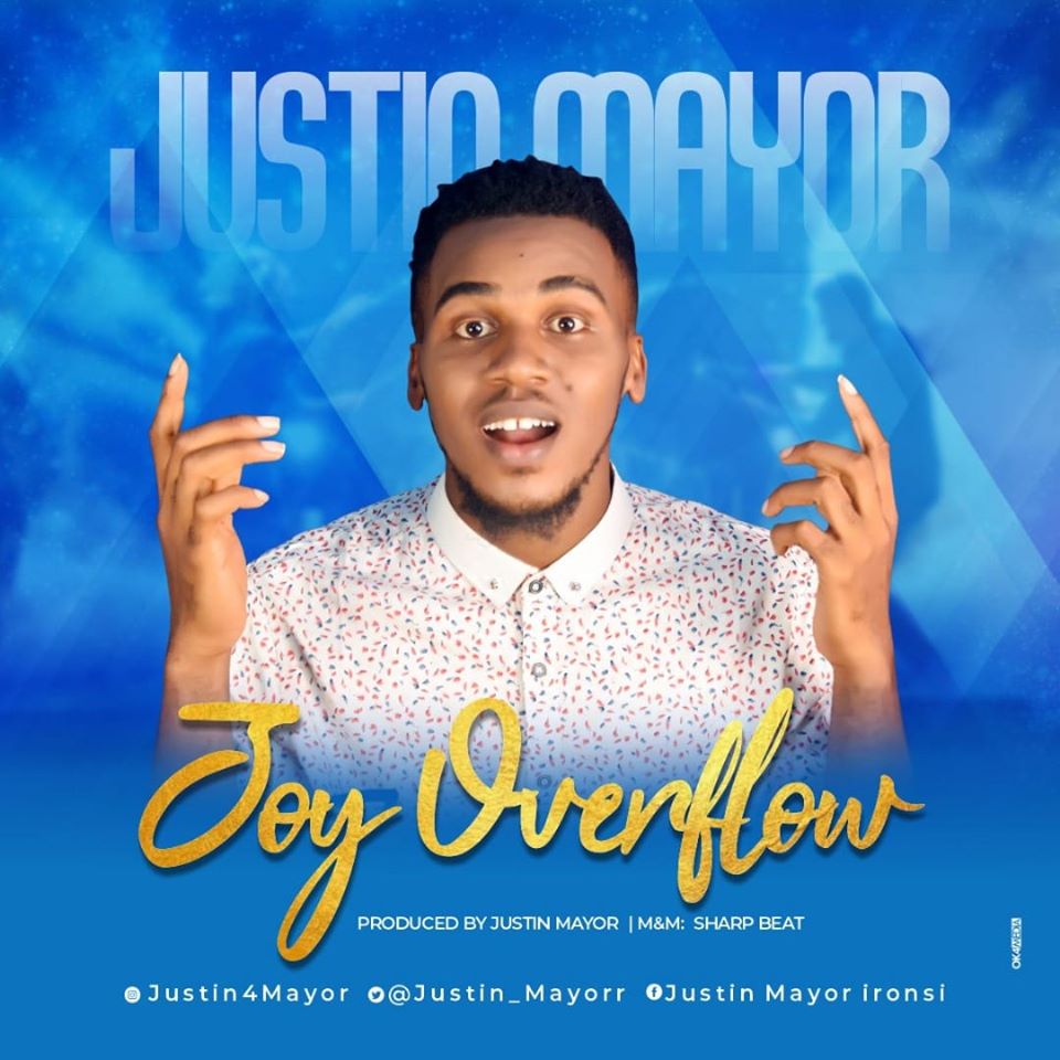 Joy Overflow: Justin Mayor Records Massive Streaming, Downloads