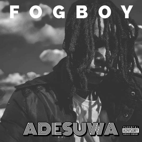 Download Audio: Fogboy – Adesuwa