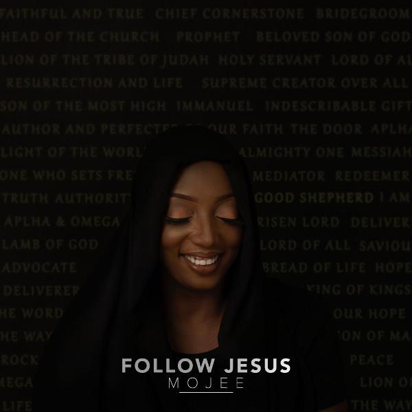Album: Mojee – Follow Jesus