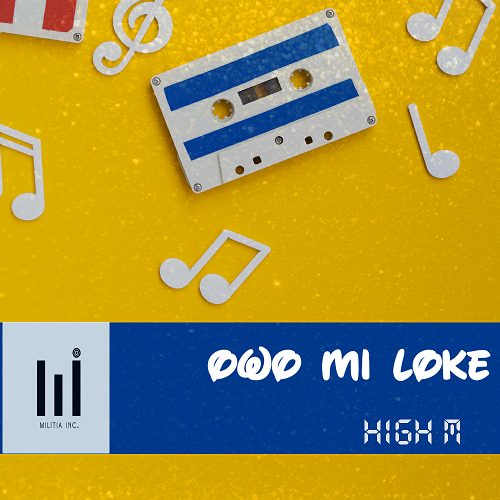 DOWNLOAD AUDIO+VIDEO: High M – Owo Mi Loke