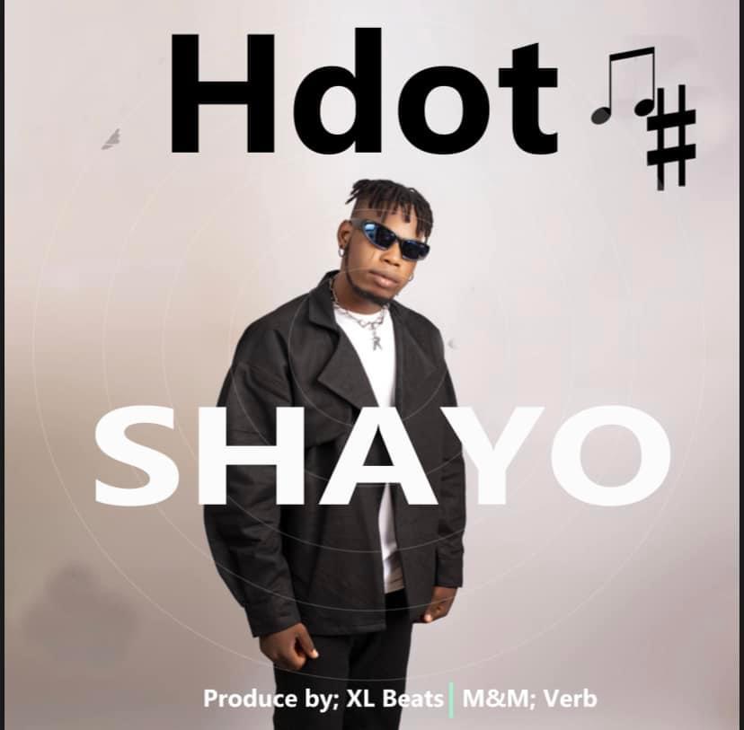 Download Audio: Hdot – Shayo