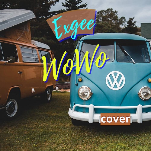 Download Audio + Video: Exgee - Wowo Cover