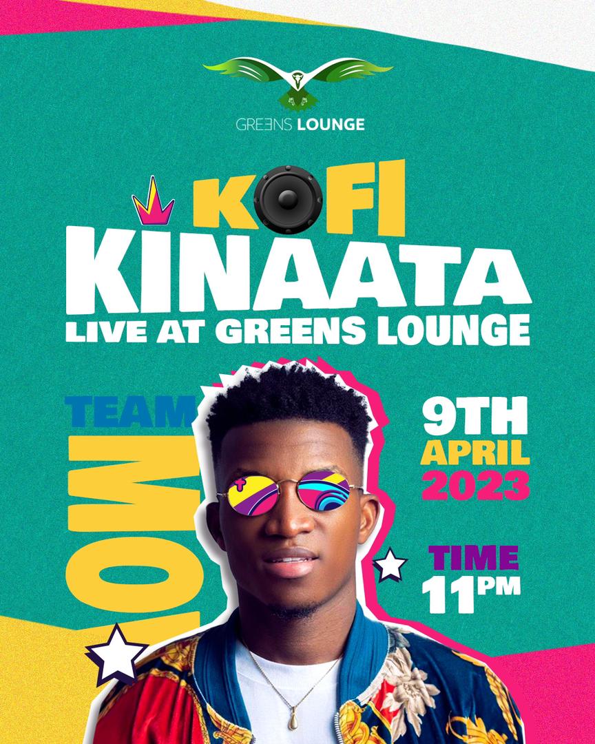 Kofi Kinaata Set To Thrill At Easter Friday Bash At Greens Lounge