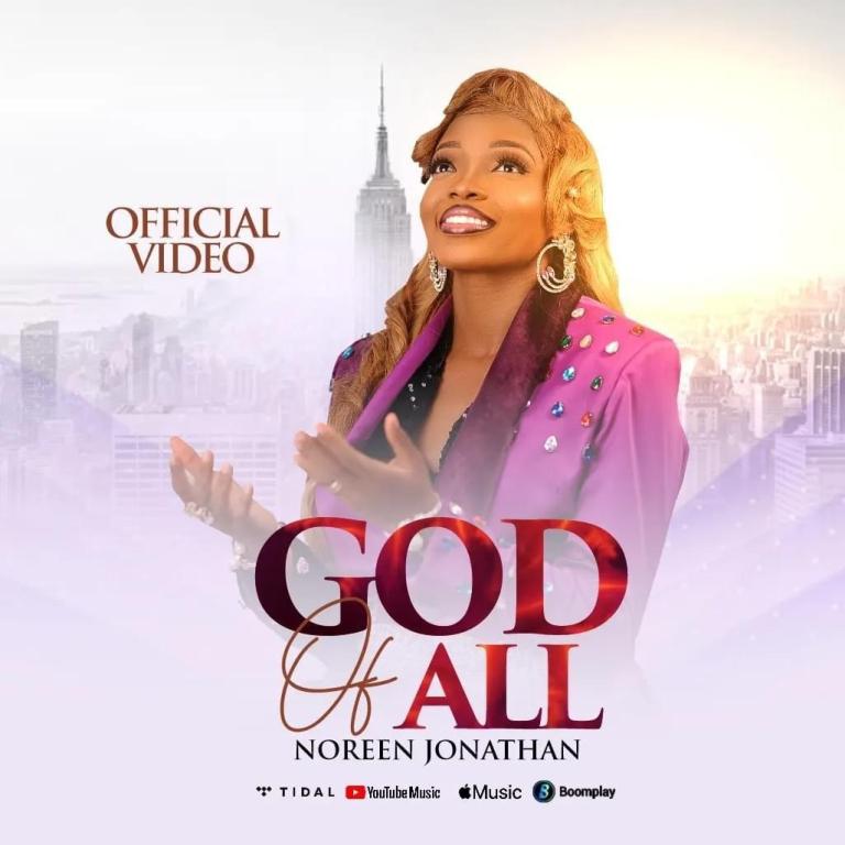 Download Audio + Video: Noreen Jonathan - Releases God Of All